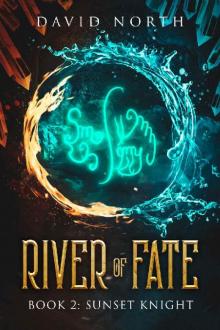 River of Fate: Sunset Knight (Book 2)