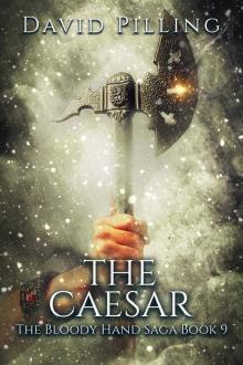 The Caesar (The Bloody Hand Saga Book 9)