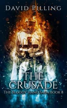 The Crusade (The Bloody Hand Saga Book 8)