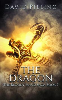 The Dragon (The Bloody Hand Saga Book 7)
