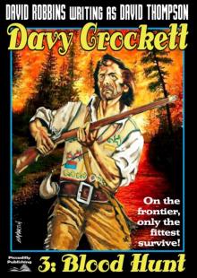 Blood Hunt (A Davy Crockett Western. Book 3) Blood Hunt (A Davy Crockett Western. Book 3)