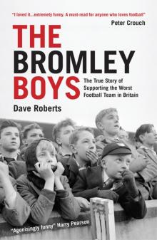 The Bromley Boys The Bromley Boys