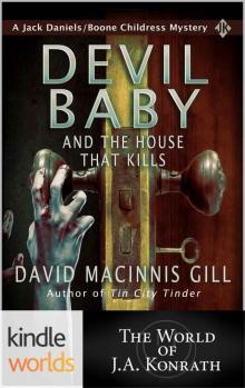 Jack Daniels and Associates: Devil Baby and the House That Kills (Kindle Worlds Short Story) (Boone Childress Mysteries Book 7)