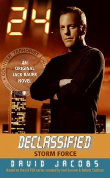 24 Declassified: 07 - Storm Force