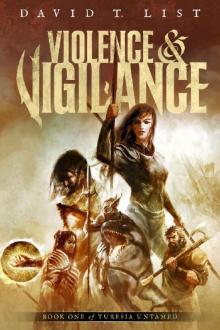 Violence & Vigilance: Turesia Untamed Book 1