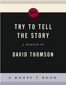 Try to Tell the Story