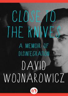 Close to the Knives