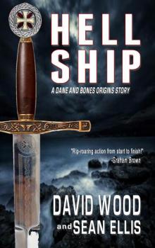 Hell Ship- a Dane and Bones Origins Story