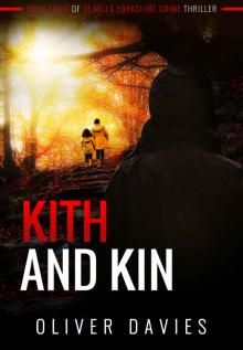 Kith and Kin: A DI Mills Yorkshire Crime Thriller