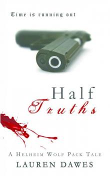Half Truths (A Helheim Wolf Pack Tale)