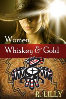 Women, Whiskey &amp; Gold