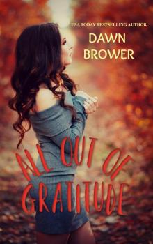 All Out of Gratitude: Kismet Bay Book Seven All Out of Gratitude: Kismet Bay Book Seven