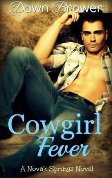 Cowgirl Fever (Novak Springs Book 1) Cowgirl Fever (Novak Springs Book 1)