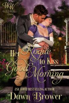 Her Rogue to Kiss Good Morning: Lady Be Wicked