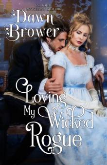Loving My Wicked Rogue Loving My Wicked Rogue
