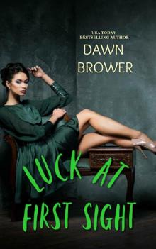 Luck at First Sight (Kismet Bay Book 4) Luck at First Sight (Kismet Bay Book 4)