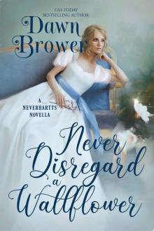 Never Disregard a Wallflower Never Disregard a Wallflower