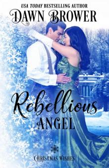 Rebellious Angel: Christmas Wishes (Marsden Descendants Book 1) Rebellious Angel: Christmas Wishes (Marsden Descendants Book 1)