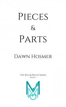 Pieces & Parts