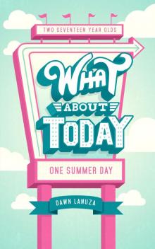 What About Today