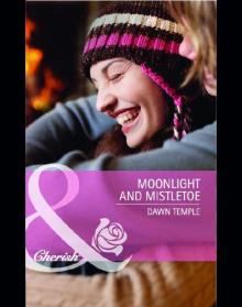 Moonlight and Mistletoe Moonlight and Mistletoe