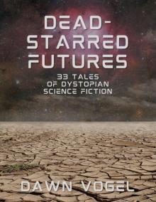 Dead-Starred Futures