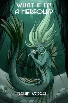 What If I'm a Merfolk?