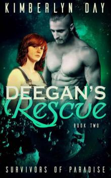 Deegan's Rescue: Survivors of Paradise Book 2 Deegan's Rescue: Survivors of Paradise Book 2