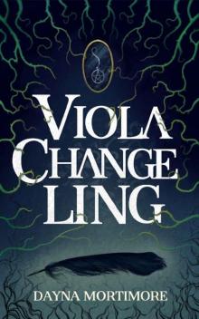 Viola Changeling