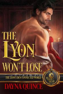 The Lyon Won’t Lose: The Lyon's Den Connected World The Lyon Won’t Lose: The Lyon's Den Connected World