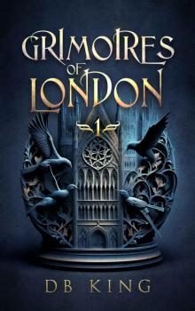Grimoires of London 1