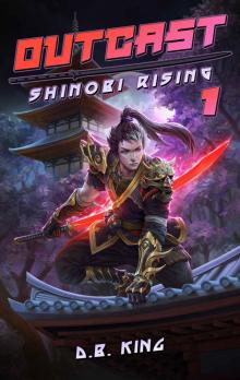 Outcast: A Portal Fantasy Adventure (Shinobi Rising Book 1)