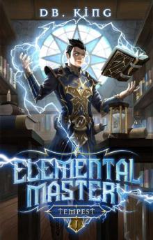 Tempest: A LitRPG Adventure (Elemental Mastery Book 1)