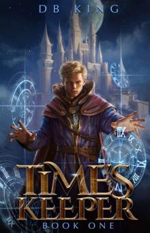 Time's Keeper 1: A LitRPG Adventure