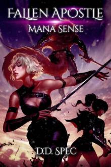 Fallen Apostle: Mana Sense (A Gamelit, Dark Epic Progression Fantasy Novel)