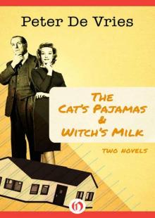 The Cat's Pajamas & Witch's Milk: Two Novels