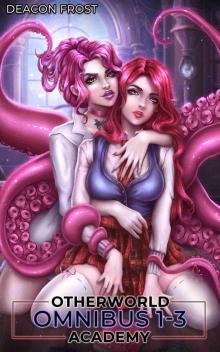 Otherworld Academy: Omnibus 1-3