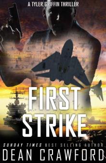First Strike (Tyler Griffin Book 1)