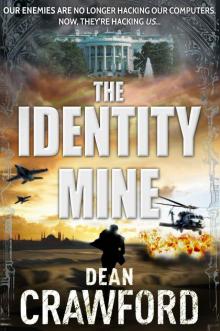 The Identity Mine (Warner & Lopez Book 3)