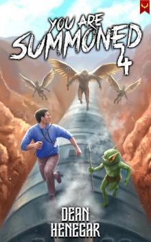 You Are Summoned 4: A LitRPG Adventure