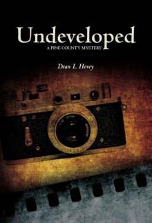 Undeveloped: A Pine County Mystery (Pine County Mysteries Book 4)
