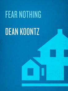 Fear Nothing: A Novel (Moonlight Bay Book 1) Fear Nothing: A Novel (Moonlight Bay Book 1)