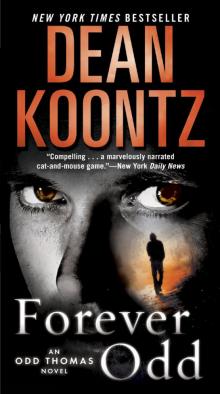 Forever Odd: An Odd Thomas Novel Forever Odd: An Odd Thomas Novel
