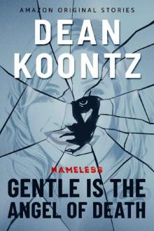 Gentle Is the Angel of Death (Nameless: Season Two) Gentle Is the Angel of Death (Nameless: Season Two)