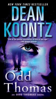 Odd Thomas: An Odd Thomas Novel Odd Thomas: An Odd Thomas Novel