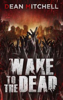 Wake To The Dead