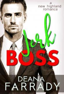Jerk Boss: A New Highland Romance Jerk Boss: A New Highland Romance