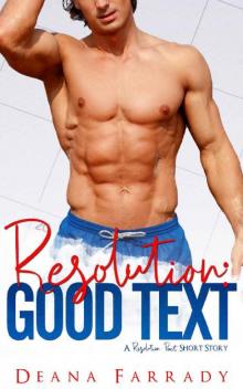 Resolution: Good Text (A Resolution Pact Short Story) Resolution: Good Text (A Resolution Pact Short Story)