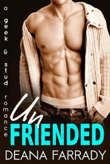 Unfriended: A Geek and Stud Romance (Love in New Highland Book 1) Unfriended: A Geek and Stud Romance (Love in New Highland Book 1)