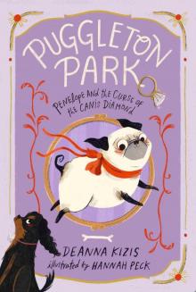 Penelope and the Curse of the Canis Diamond #2 Penelope and the Curse of the Canis Diamond #2